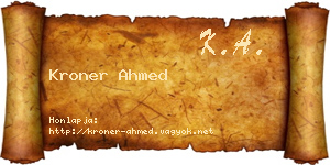 Kroner Ahmed névjegykártya